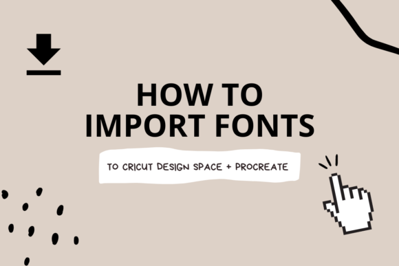 Download How to Import Fonts to Procreate + Cricut Design Space - Cricut Collection
