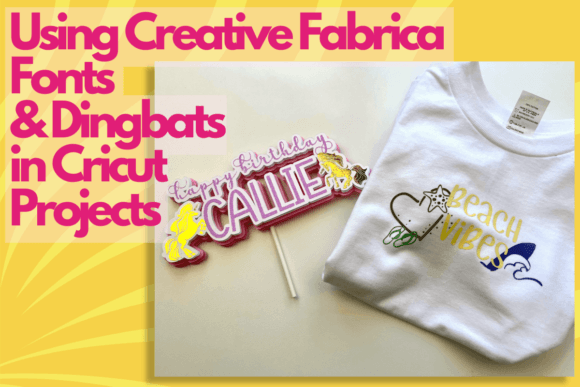 Download Using Creative Fabrica Fonts & Dingbats in Cricut Projects - Cricut Collection